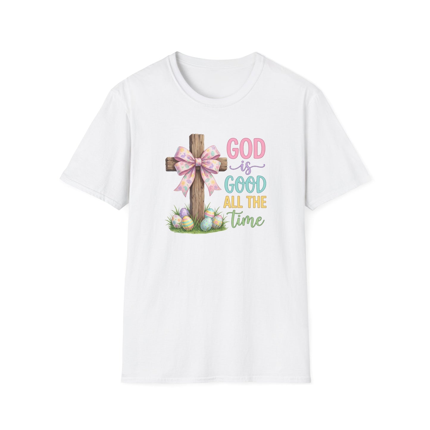 God Is Good All The Time Easter Shirt – Christian Easter Cross Tee, Faith Based Spring Shirt, Religious Easter T-Shirt for Women