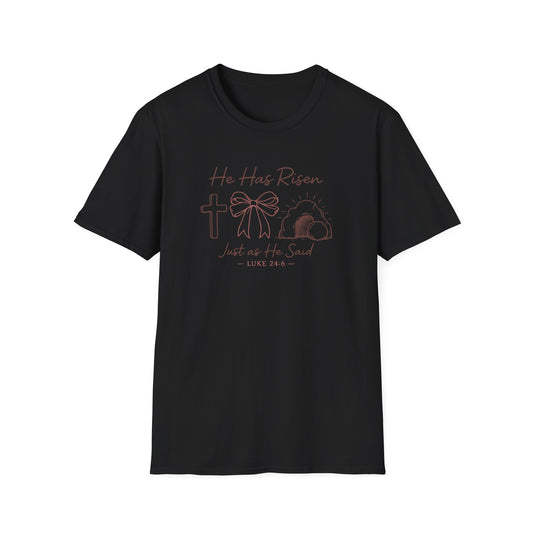 Easter T-Shirt — "He Has Risen" Luke 24:6 Religious Christian Tee