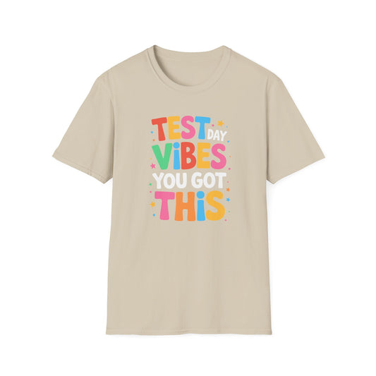Test Day Vibes T-Shirt — You Got This Motivational Tee
