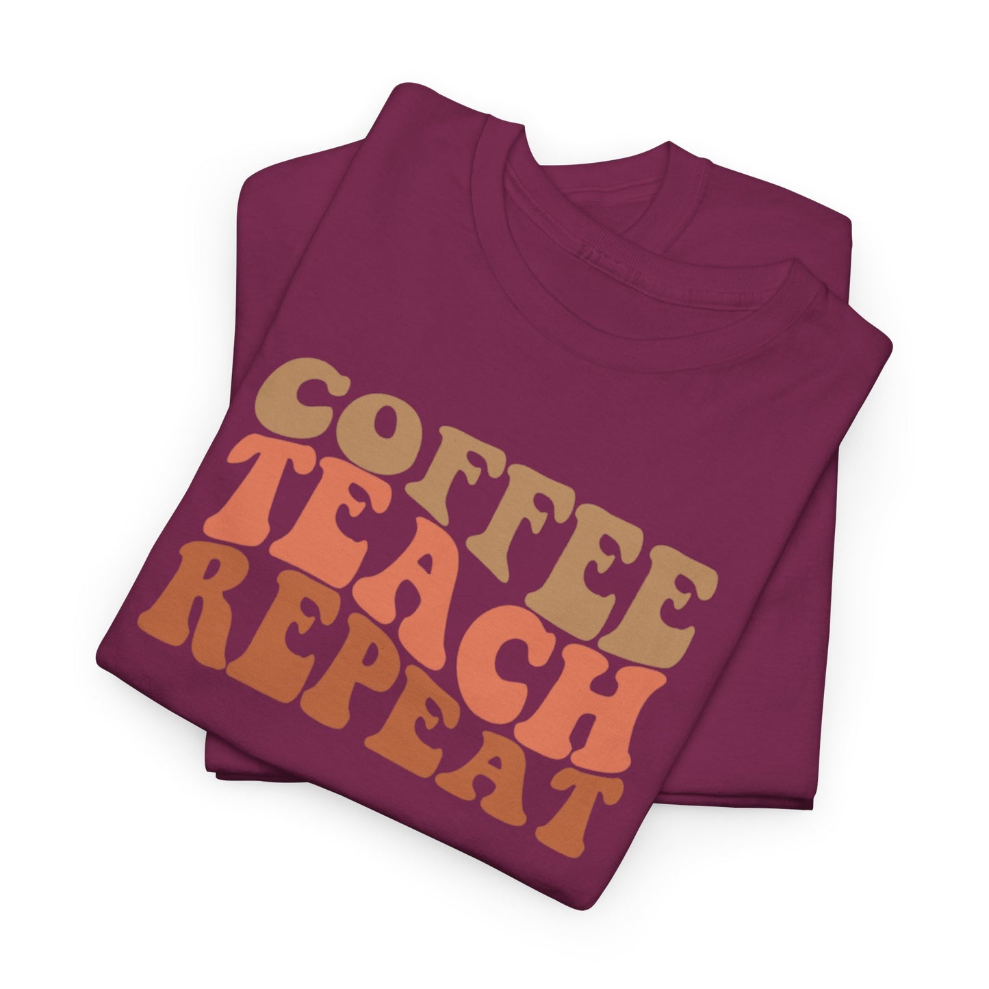 Coffee Teach Repeat Retro Shirt | Vintage Teacher T-Shirt | Cute Back To School Teacher Tee | Coffee Lover Educator Gift