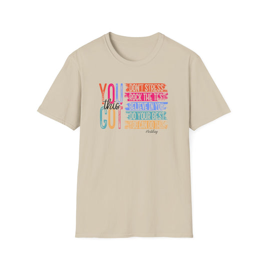 T-Shirt — "You Got This" Inspirational Motivational Graphic Tee - State Testing Tee