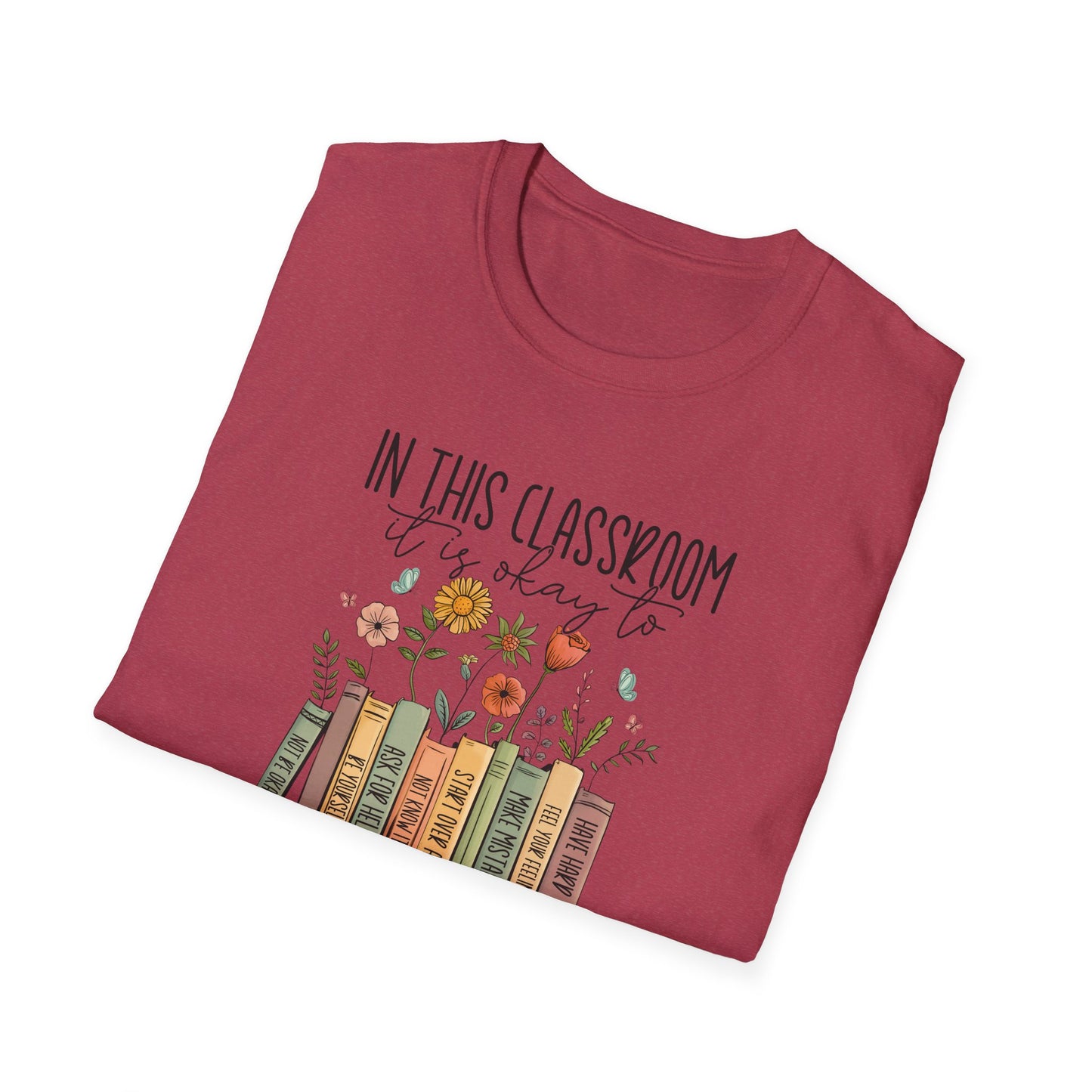 In This Classroom It Is Okay To T-Shirt – Growth Mindset Teacher Shirt – Inclusive Classroom Decor Tee – Back to School Teacher Gift