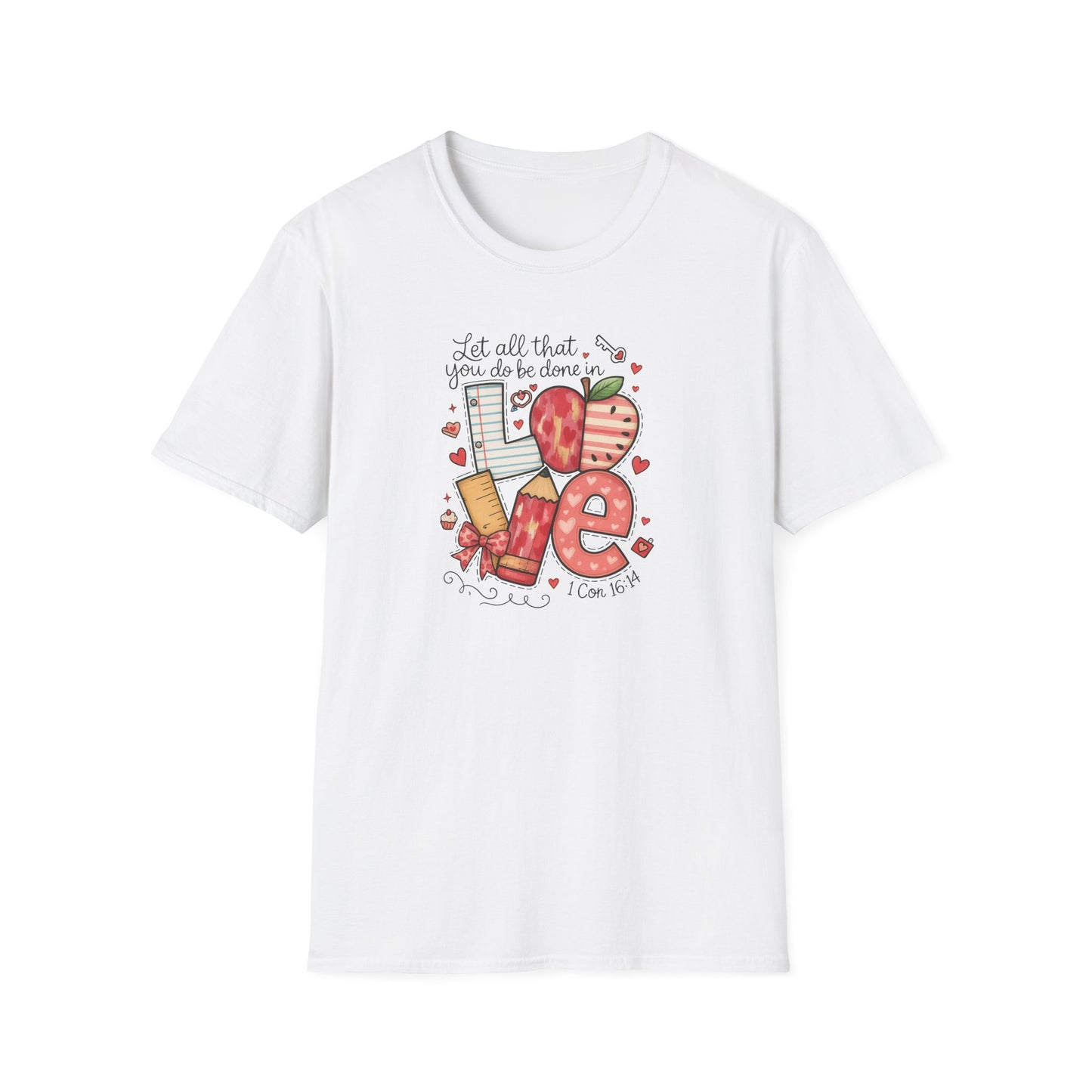 Love Typography T-Shirt — 'Let all that you do be done in Love' Valentine's Graphic Tee