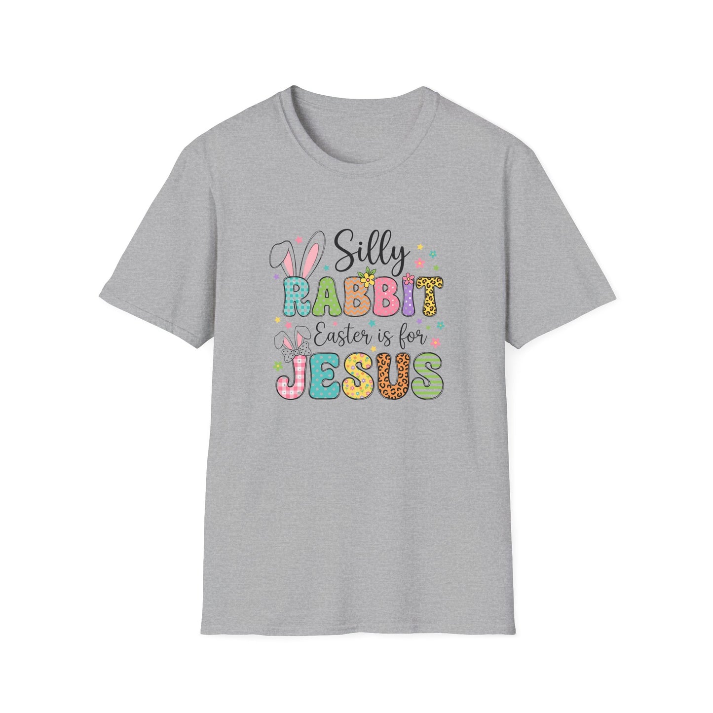 Silly Rabbit Easter Is For Jesus Shirt – Cute Christian Easter Tee, Colorful Faith Based Bunny T-Shirt, Religious Spring Graphic Tee, Easter Sunday Outfit