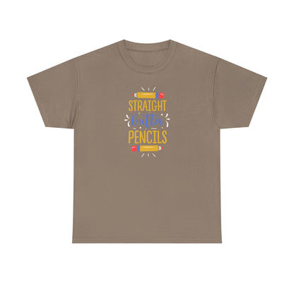 Straight Outta Pencils Shirt - All Day. Everyday
