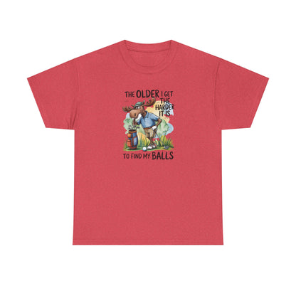 "The Older I Get the Harder It Is to Find My Balls" Funny Golf Shirt — Golf Humor T-Shirt