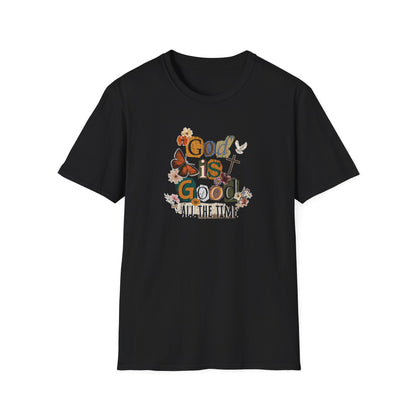 God Is Good All The Time T‑Shirt — Floral Christian Faith Graphic Tee