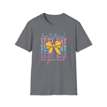 Motivational Testing Shirt – Cute Teacher Tee for State Exams | Encouragement Test Day Outfit - Test Day