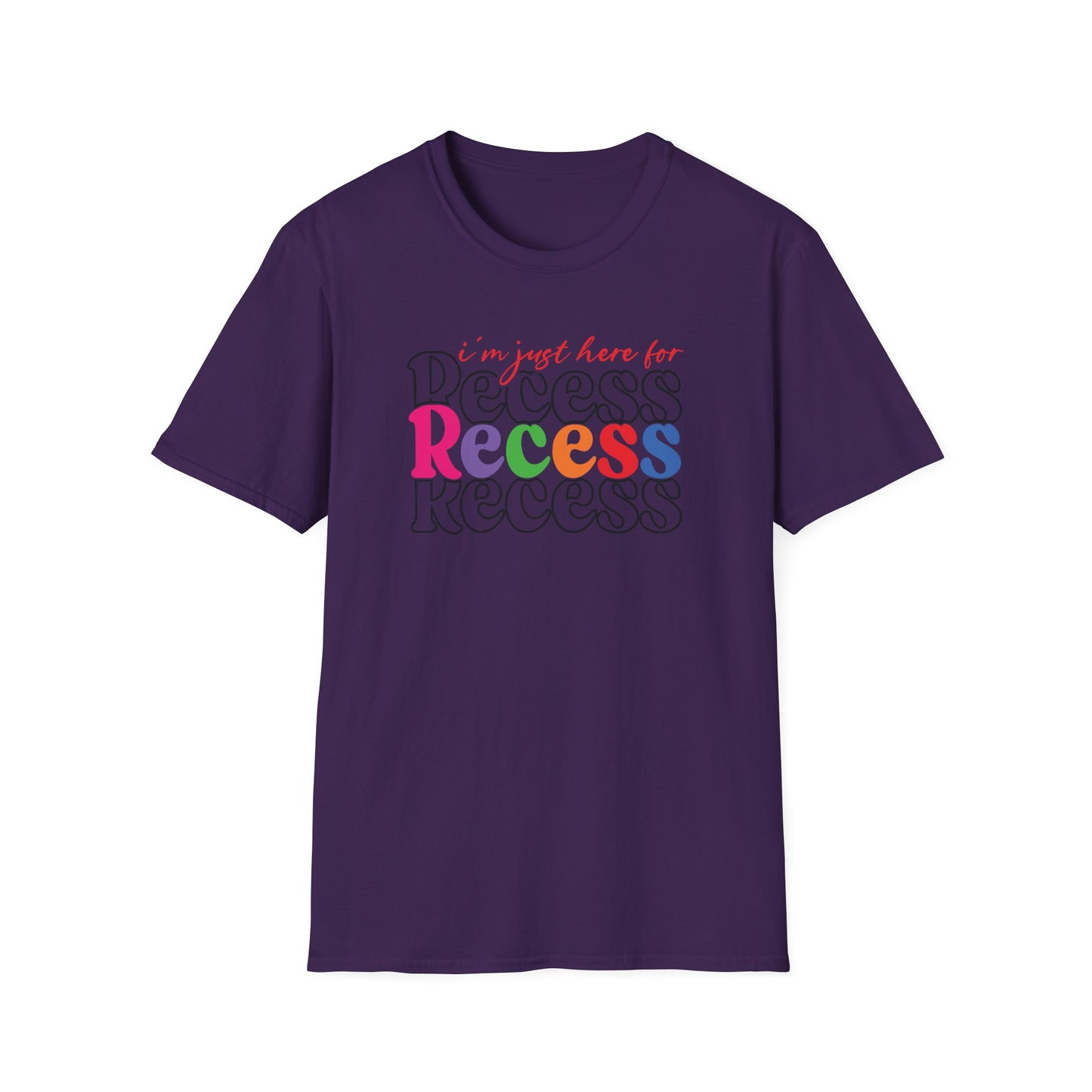 I'm Just Here for Recess Teacher Shirt