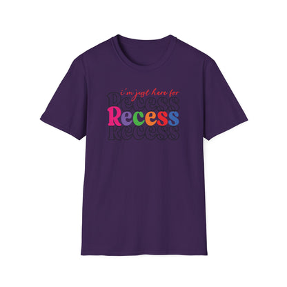 I'm Just Here for Recess Teacher Shirt