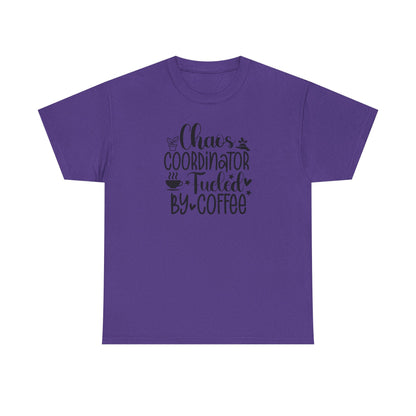 Chaos Coordinator T-Shirt – "Fueled by Coffee" Funny Mom/Teacher Shirt – Cute Coffee Lover Graphic Tee for Women
