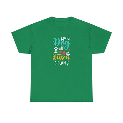 My Dog Ate My Lesson Plan Shirt - Furry Favorite