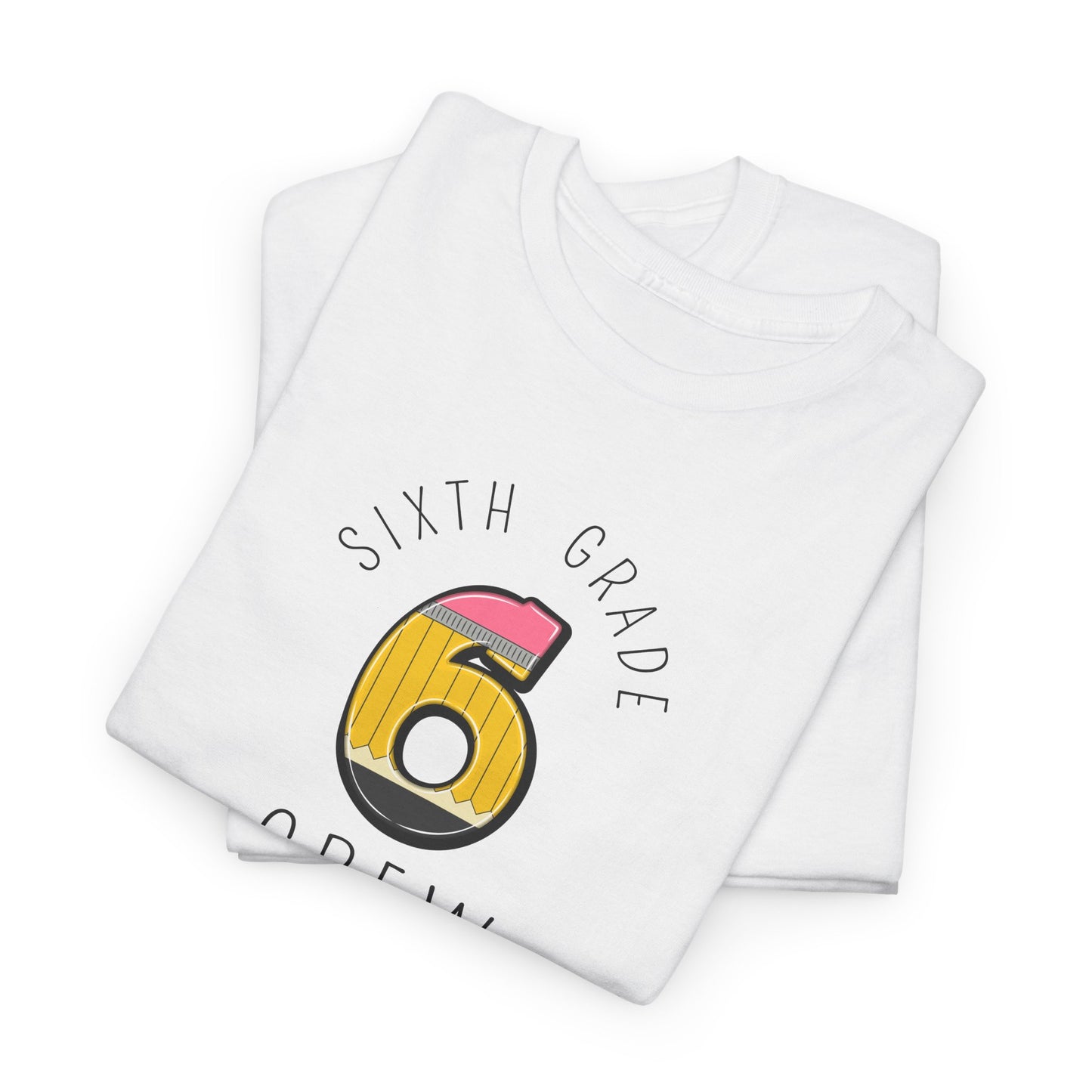 Sixth Grade Teacher T-Shirt - Cute Back-to-School Tee -  Teacher Team Tee