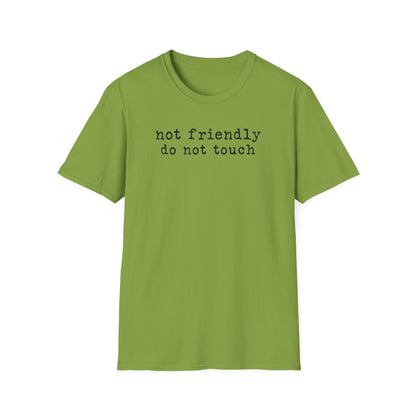 'not friendly do not touch' Graphic T-Shirt — Funny Introvert Tee