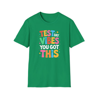 Test Day Vibes T-Shirt — You Got This Motivational Tee