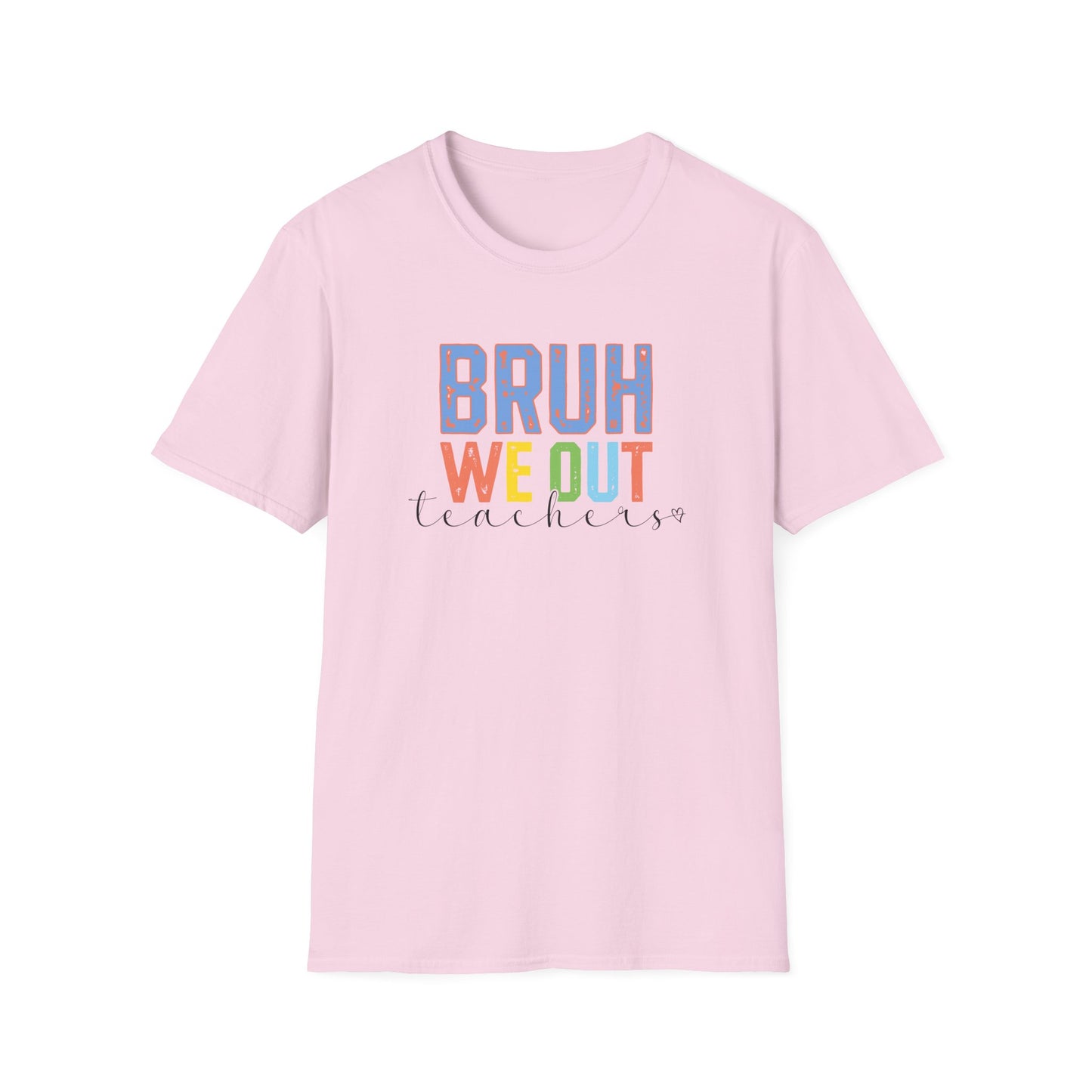 Bruh We Out Teacher Shirt - Teacher Pick 😂