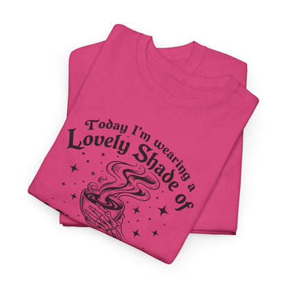 Lovely Shade of “Don’t Piss Me Off” Graphic Tee