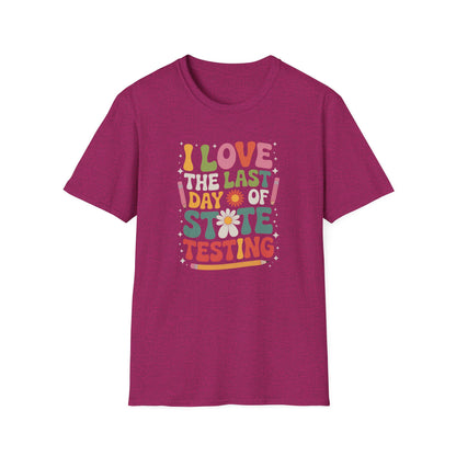 Retro Last Day of State Testing Teacher Shirt – “I Love the Last Day of State Testing” Graphic Tee, Cute Educator T-Shirt, Funny Classroom Apparel