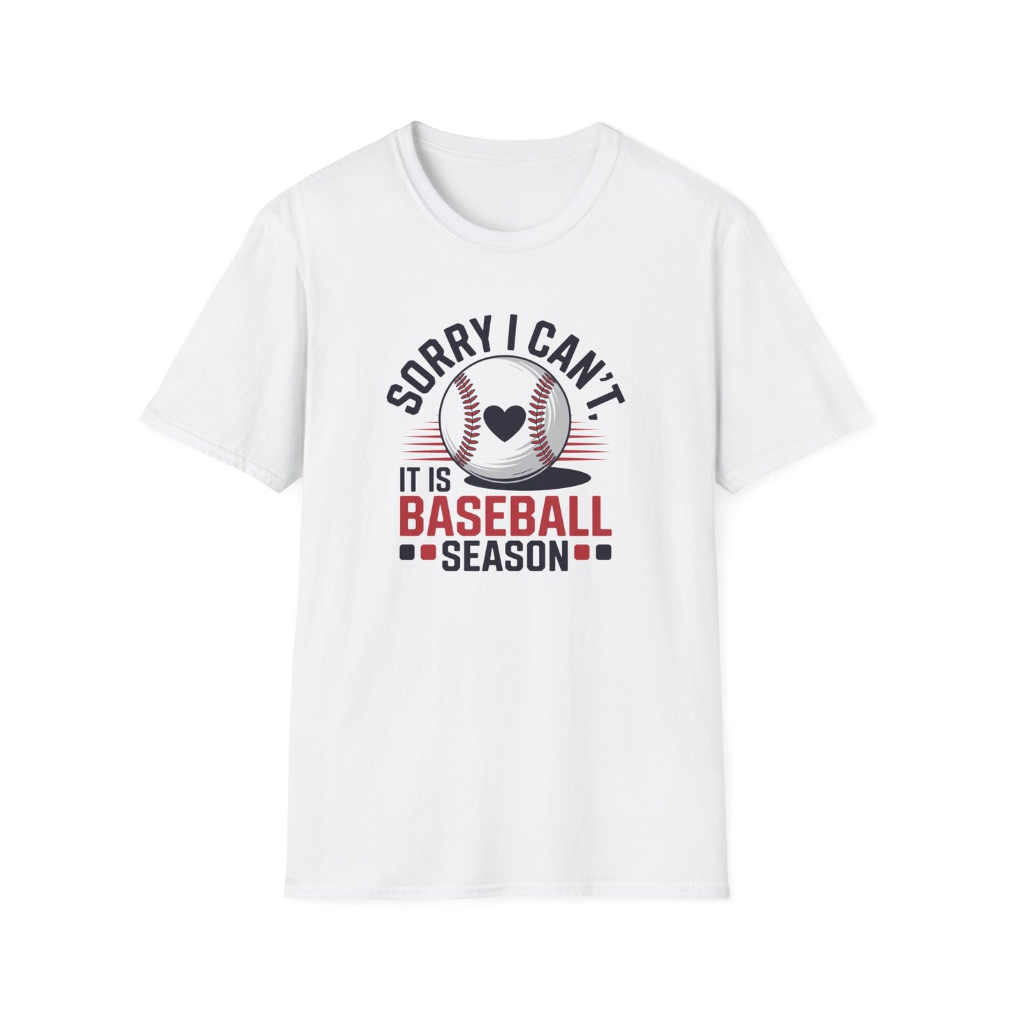 Sorry I Can’t, It’s Baseball Season Shirt – Cute Baseball Mom Fan Tee, Game Day Graphic T-Shirt, Baseball Lover Gift