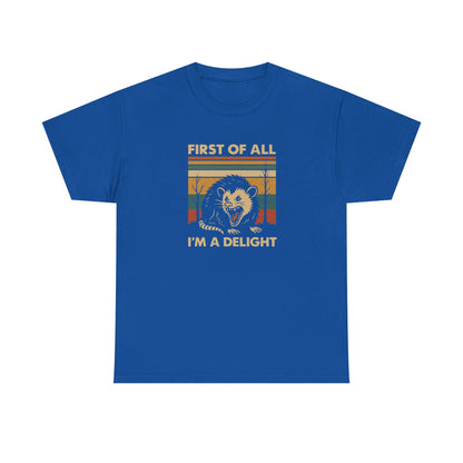 "First of All I'm a Delight" Vintage Graphic T-Shirt - Funny Retro Opossum Tee
