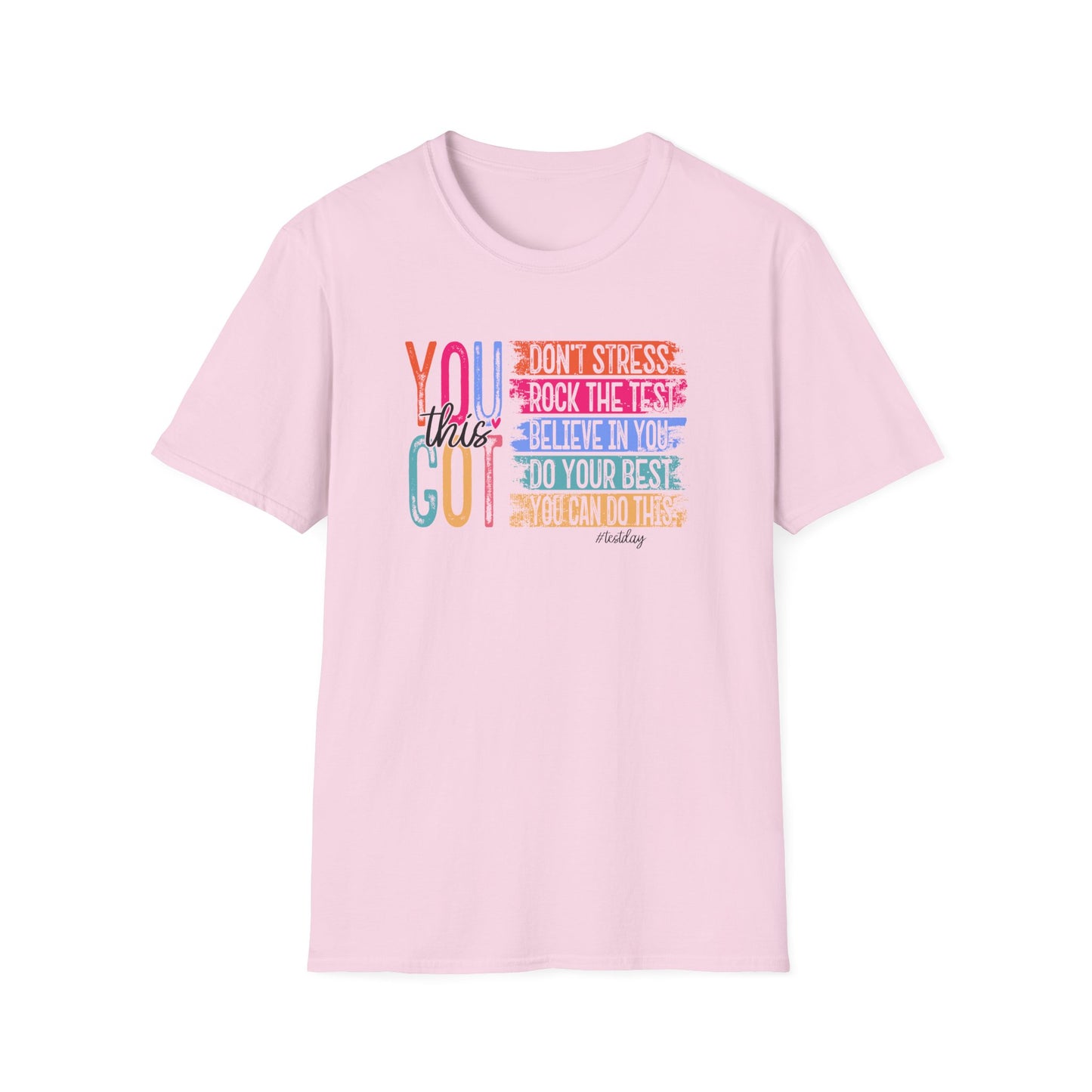 T-Shirt — "You Got This" Inspirational Motivational Graphic Tee - State Testing Tee