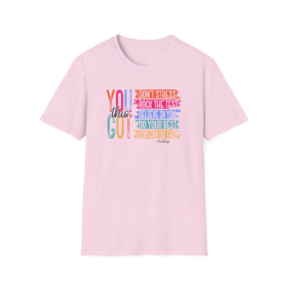 T-Shirt — "You Got This" Inspirational Motivational Graphic Tee - State Testing Tee