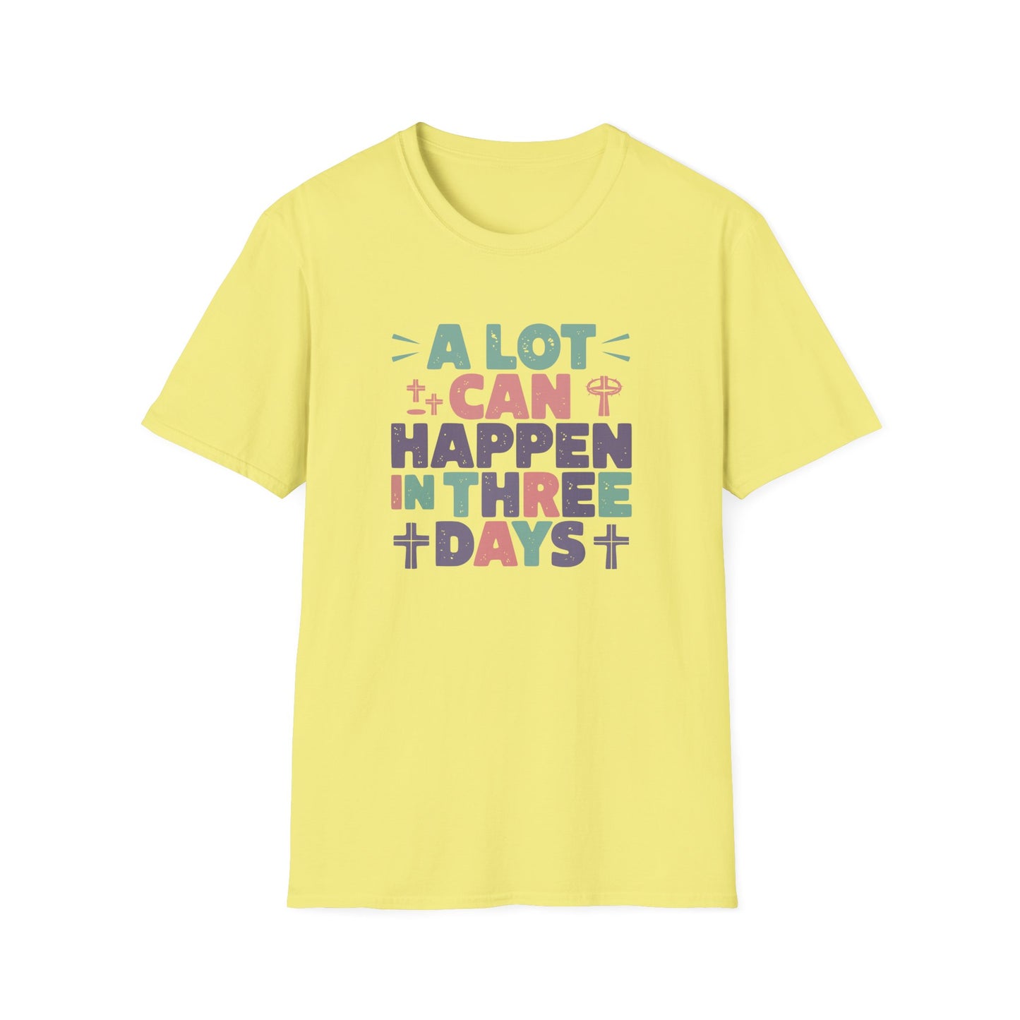 A Lot Can Happen In Three Days T-Shirt – Christian Easter Shirt, Faith Based Religious Graphic Tee, Jesus Resurrection Church Shirt, He Is Risen Christian Tee