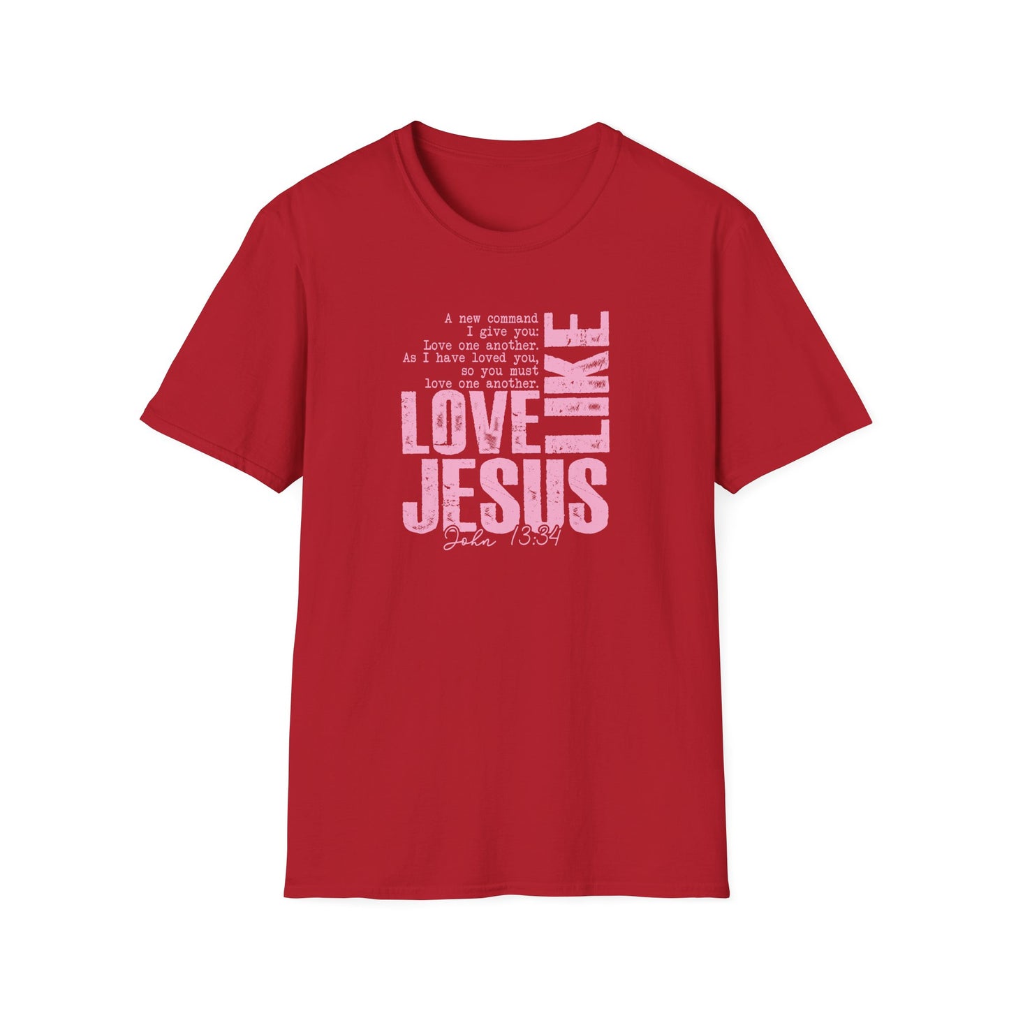 Love Like Jesus T-Shirt — Inspirational Christian Faith Tee (John 13:34)