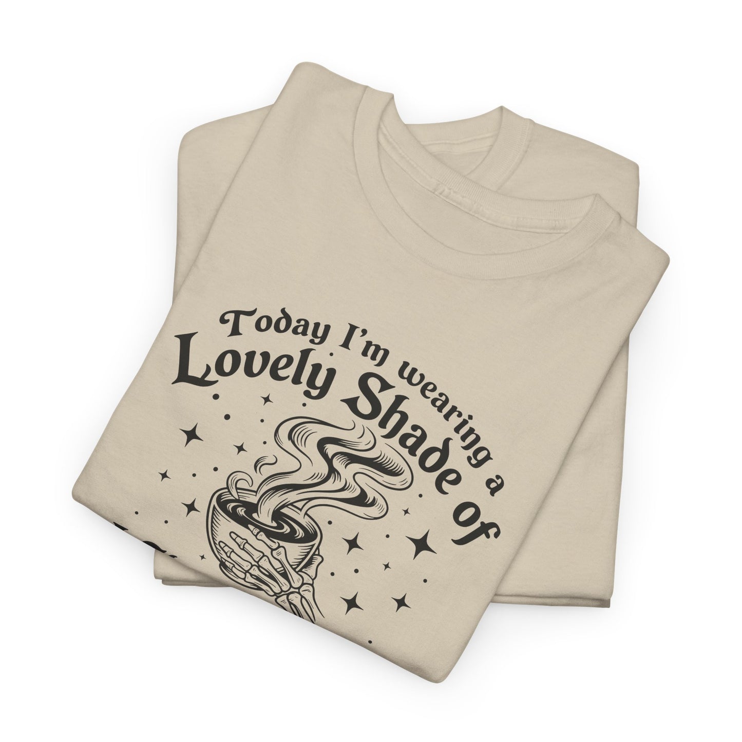 Lovely Shade of “Don’t Piss Me Off” Graphic Tee