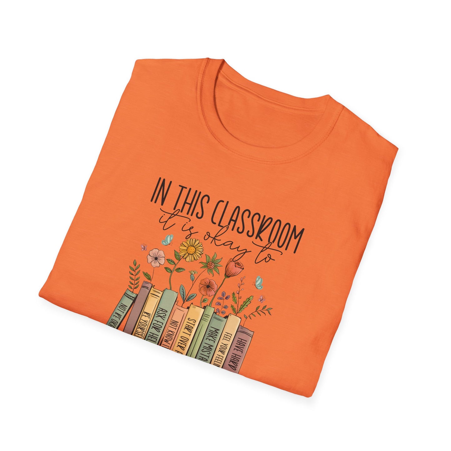 In This Classroom It Is Okay To T-Shirt – Growth Mindset Teacher Shirt – Inclusive Classroom Decor Tee – Back to School Teacher Gift