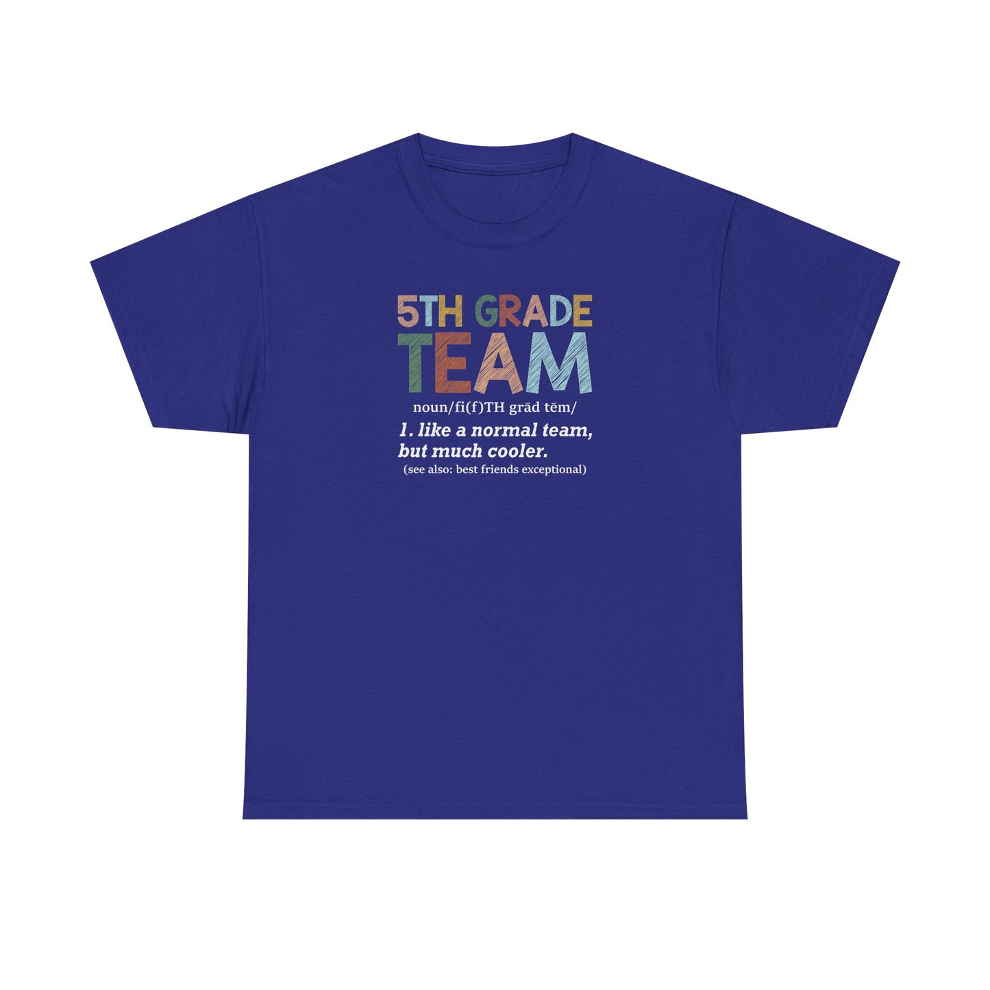 Fifth Grade Team T-Shirt - Cute Back-to-School Tee -  Teacher Team Tee