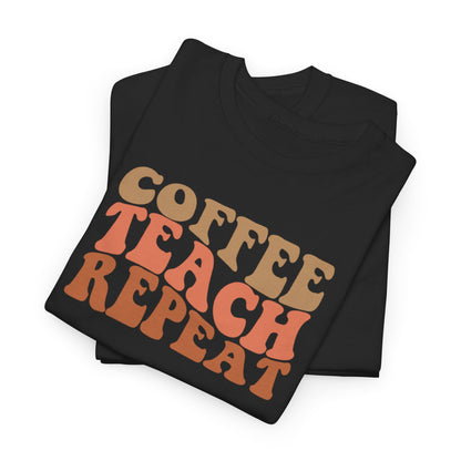 Coffee Teach Repeat Retro Shirt | Vintage Teacher T-Shirt
