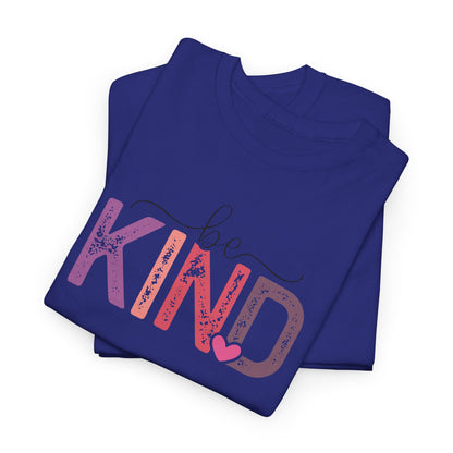 Be Kind T-Shirt – Inspirational Quote Graphic Tee