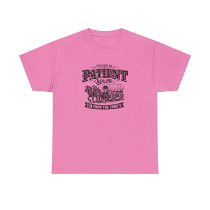Please Be Patient With Me T-Shirt – Funny Vintage Wagon Graphic Tee, Western Humor Shirt