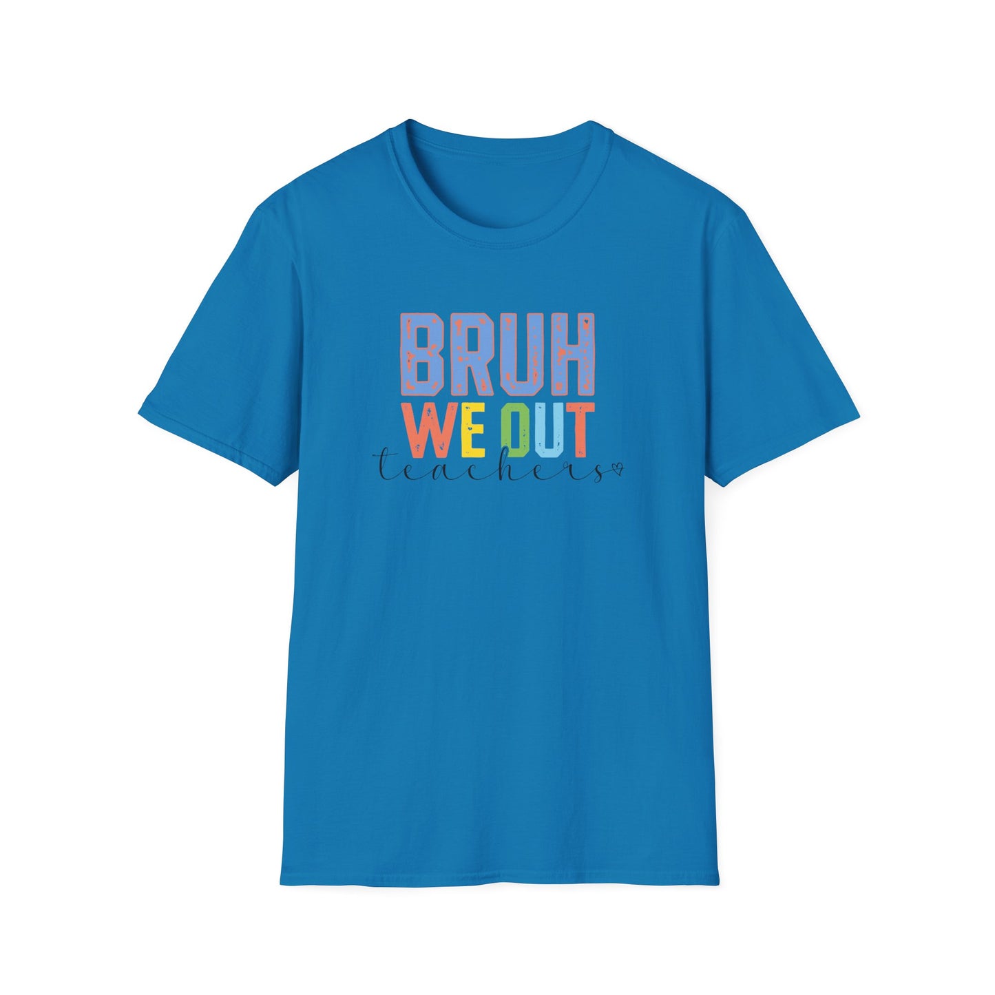 Bruh We Out Teacher Shirt - Teacher Pick 😂