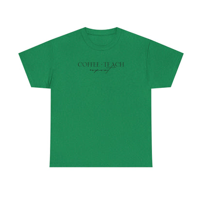Coffee Teach Repeat Shirt | Minimalist Teacher T-Shirt