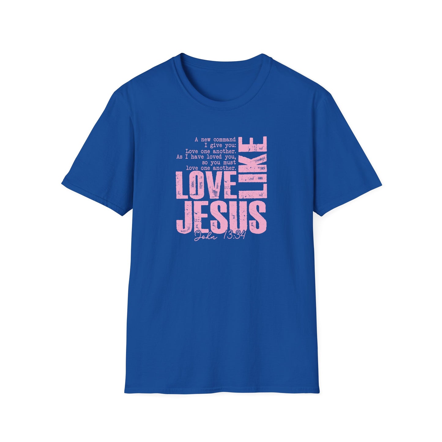Love Like Jesus T-Shirt — Inspirational Christian Faith Tee (John 13:34)