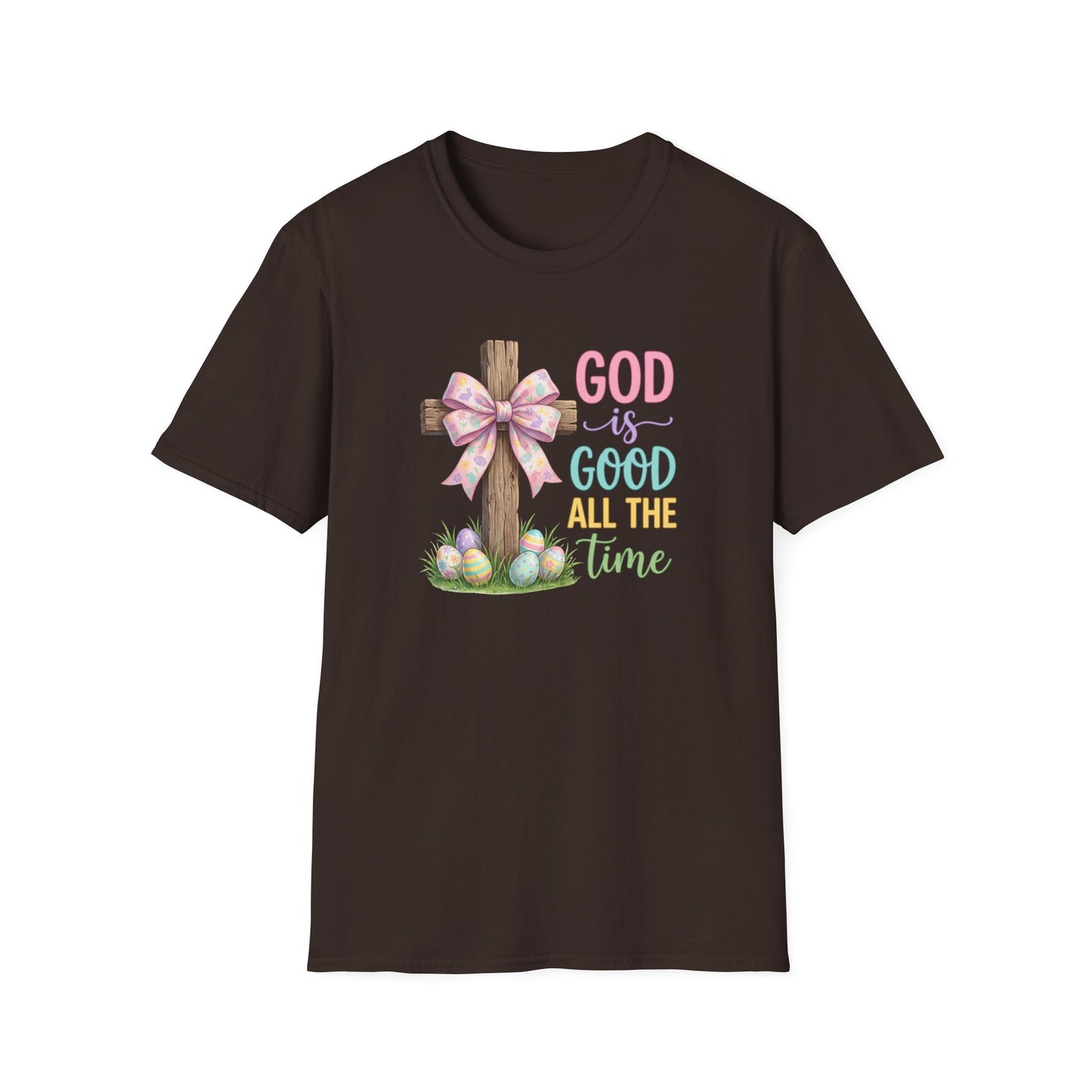 God Is Good All The Time Easter Shirt – Christian Easter Cross Tee, Faith Based Spring Shirt, Religious Easter T-Shirt for Women
