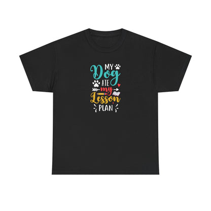 My Dog Ate My Lesson Plan Shirt - Furry Favorite