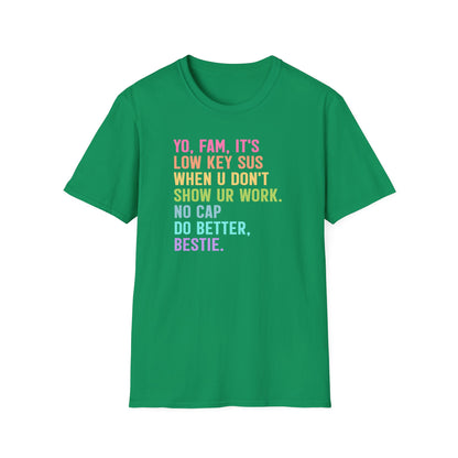 Funny Math Teacher Shirt – Show Your Work Tee