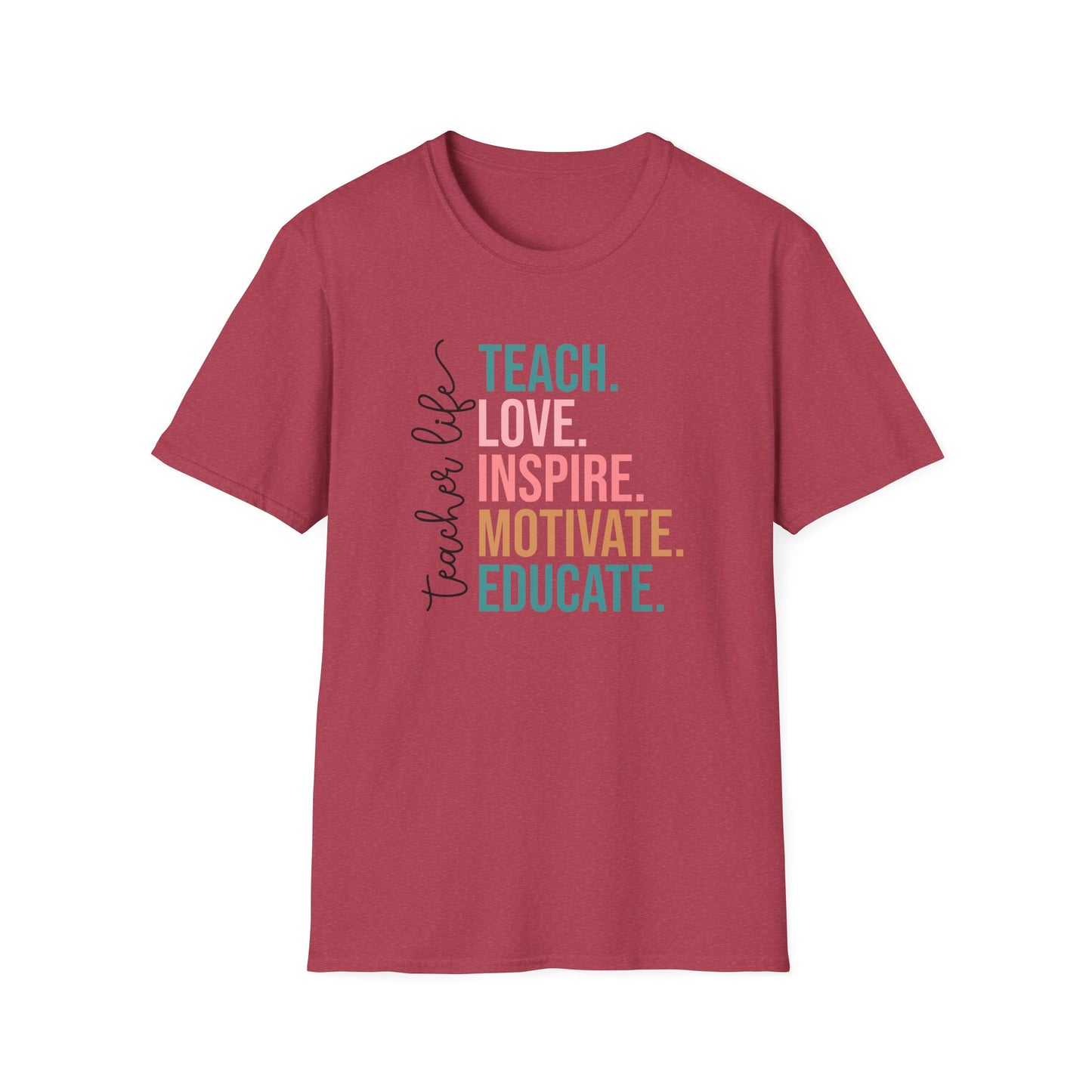 Teach Love Inspire Motivate Educate Shirt – Teacher Life T-Shirt – Inspirational Educator Gift – Cute Back to School Teacher Tee