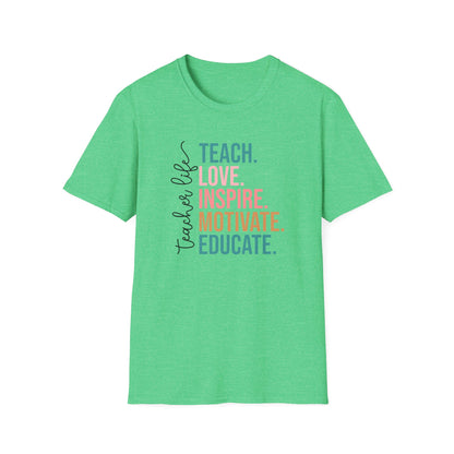 Teach Love Inspire Motivate Educate Shirt