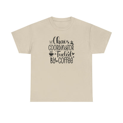 Chaos Coordinator T-Shirt – "Fueled by Coffee" Funny Mom/Teacher Shirt – Cute Coffee Lover Graphic Tee for Women