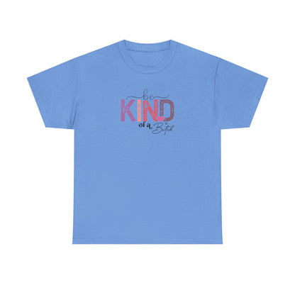 Be Kind of a Bitch Shirt – Funny Sarcastic T-Shirt for Women – Sassy Quote Graphic Tee – Bold Feminine Humor Gift
