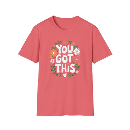 You Got This Floral T-Shirt — State Testing Teacher Tee - Motivational Positive Vibe Tee