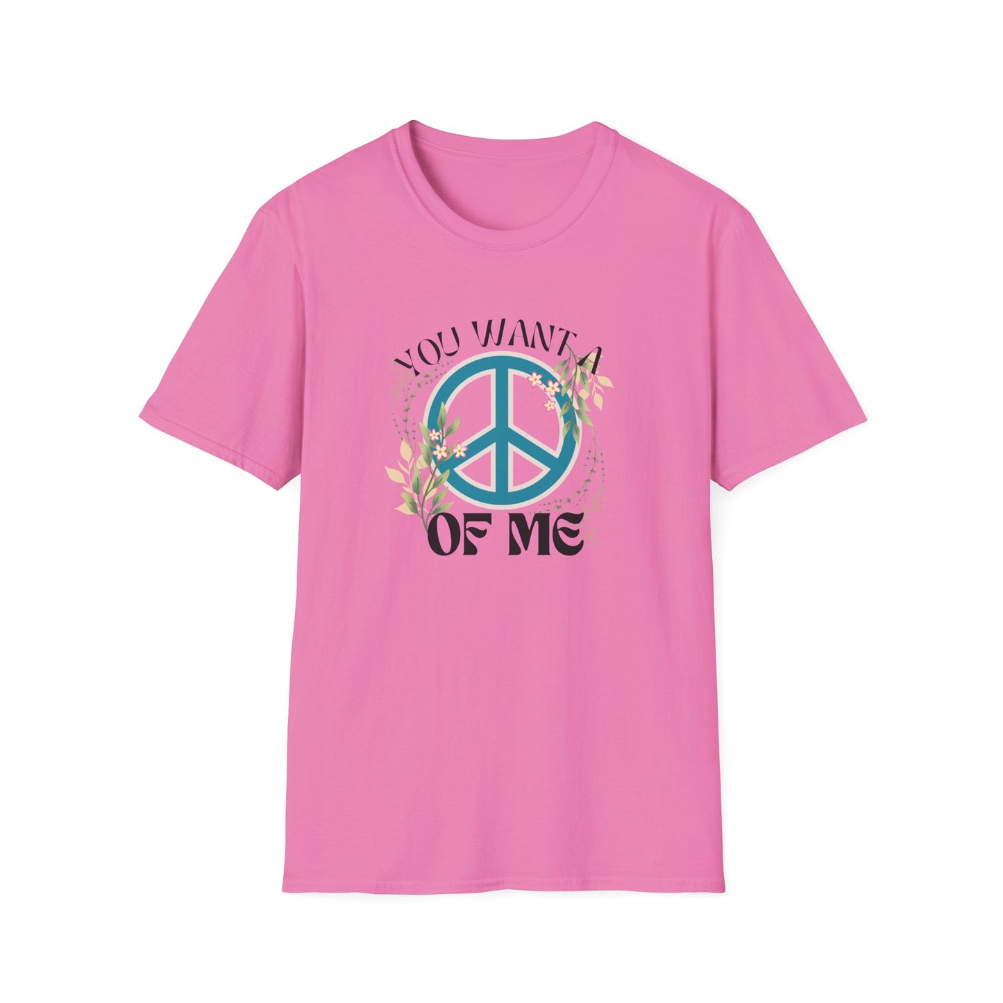 Peace of Me T-Shirt — Floral Peace Sign "You Want a Piece of Me" Graphic Tee