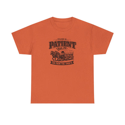 Please Be Patient With Me T-Shirt – Funny Vintage Wagon Graphic Tee, Western Humor Shirt