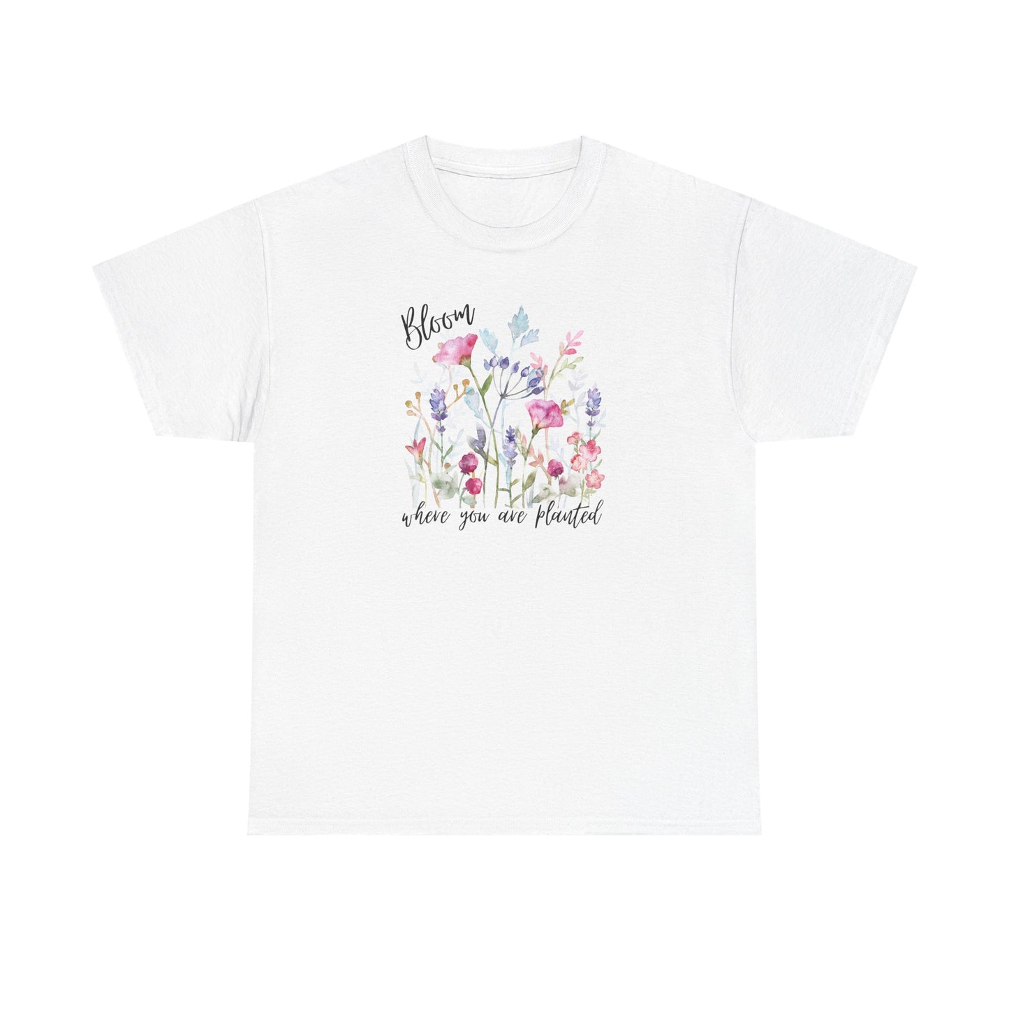 Floral 'Bloom Where You Are Planted' Tee — Watercolor Wildflower Women's T-Shirt