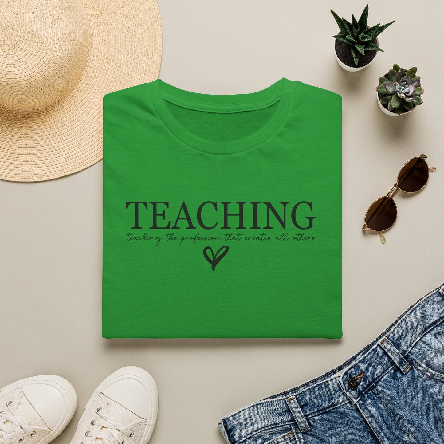 Teaching: The Profession That Creates All Others Shirt | Inspirational Teacher Graphic Tee | Teacher Appreciation Gift