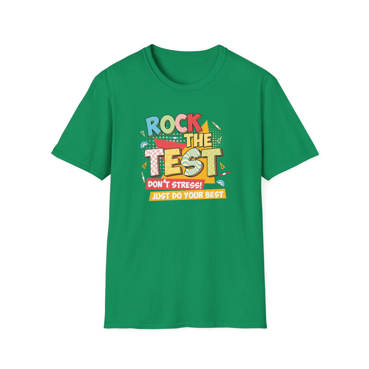Rock the Test T-Shirt — "Don’t Stress! Just Do Your Best" Positive Exam Prep Tee - Teacher State Testing Tee